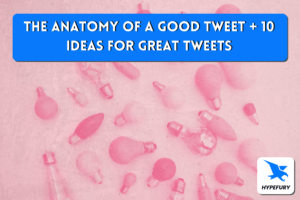 The anatomy of a good tweet 10 ideas for great tweets 1