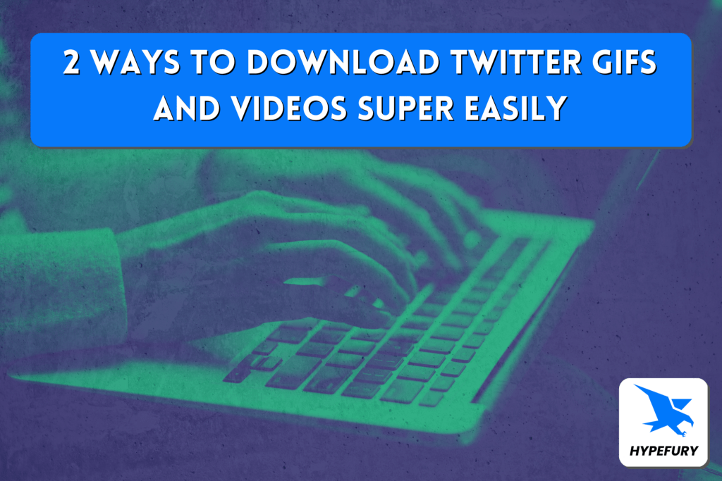 2 ways to download Twitter GIFs and videos super easily