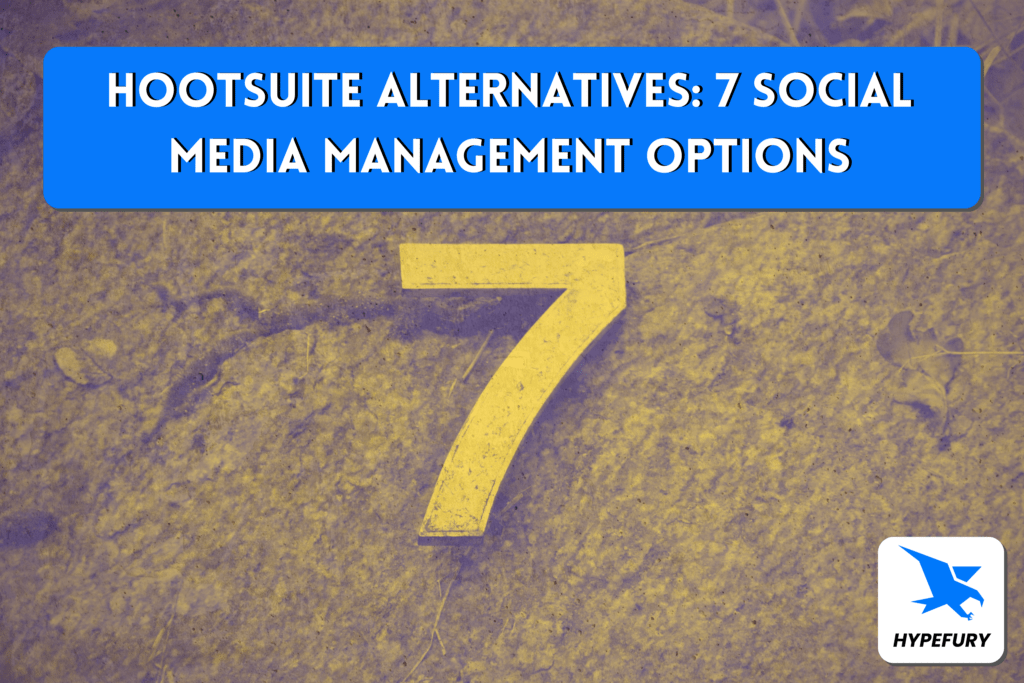 Hootsuite Alternatives: 7 Social media management options 1 Hootsuite Alternatives 7 Social media management options 1