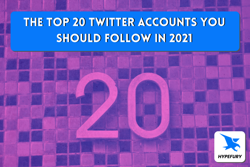 The Top 20 Twitter Accounts You Should Follow in 2021 30 The Top 20 Twitter Accounts You Should Follow in 2021 1