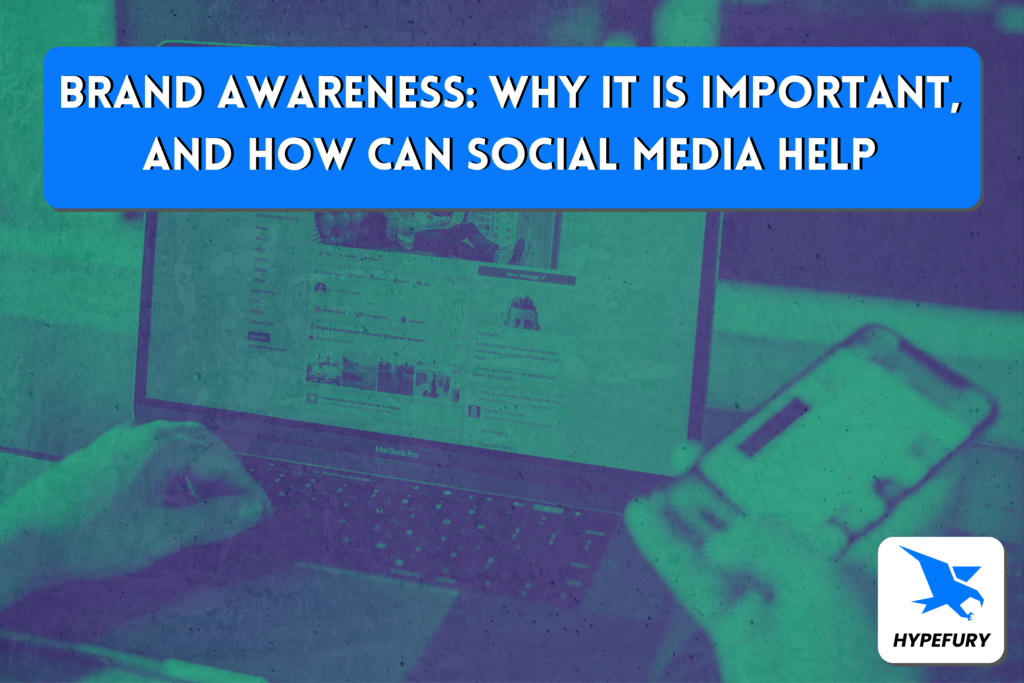 Brand Awareness: Why it is important, and How can Social Media Help 2 Brand Awareness Why it is important and How can Social Media Help 1