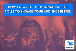 How to write exceptional Twitter polls to engage your audience better 1