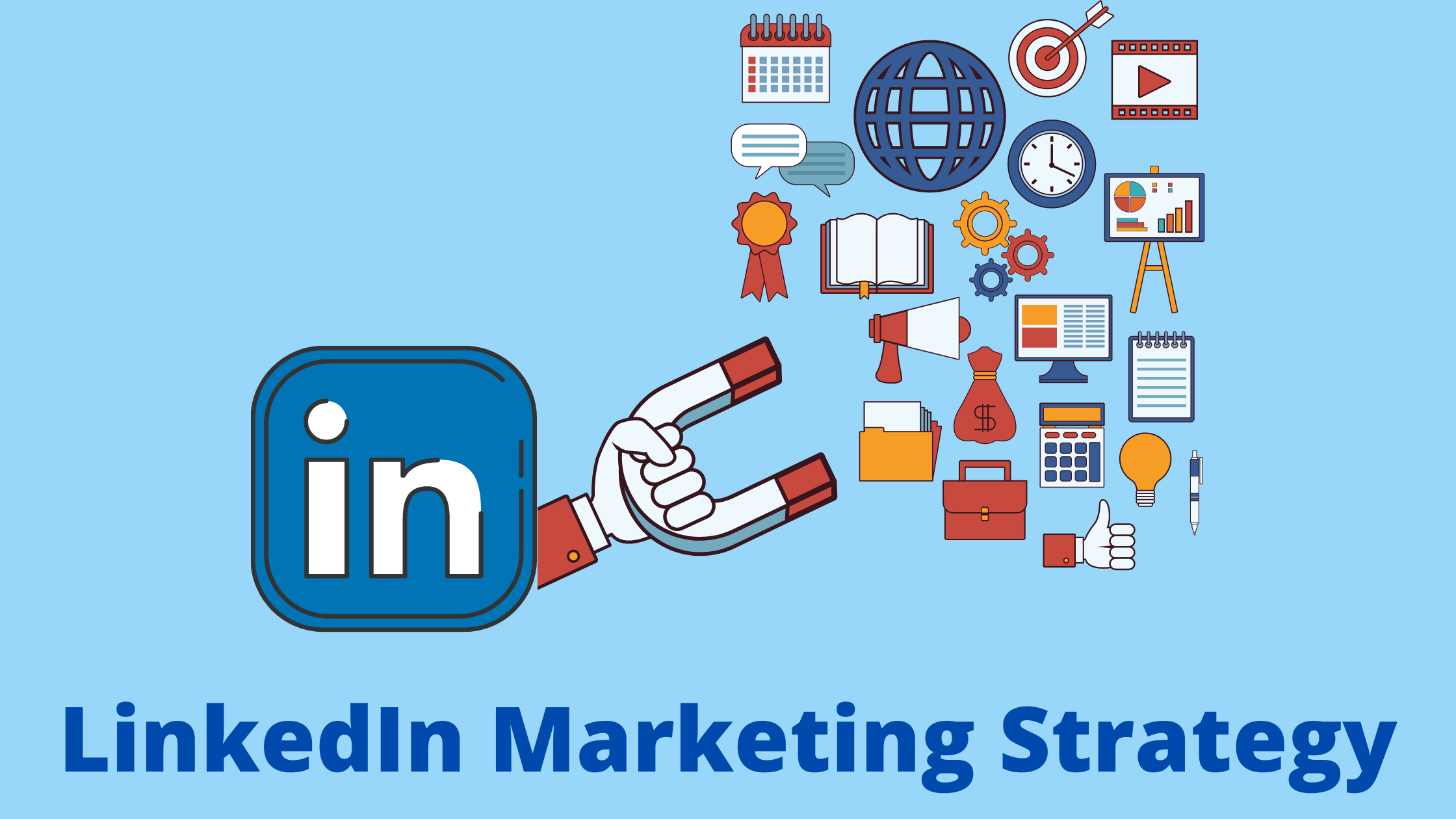 LinkedIn Marketing Strategies 2022