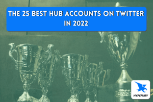 The 25 best hub accounts on Twitter in 2022 1