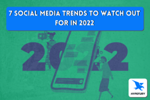 7 Social Media Trends to Watch out for in 2022