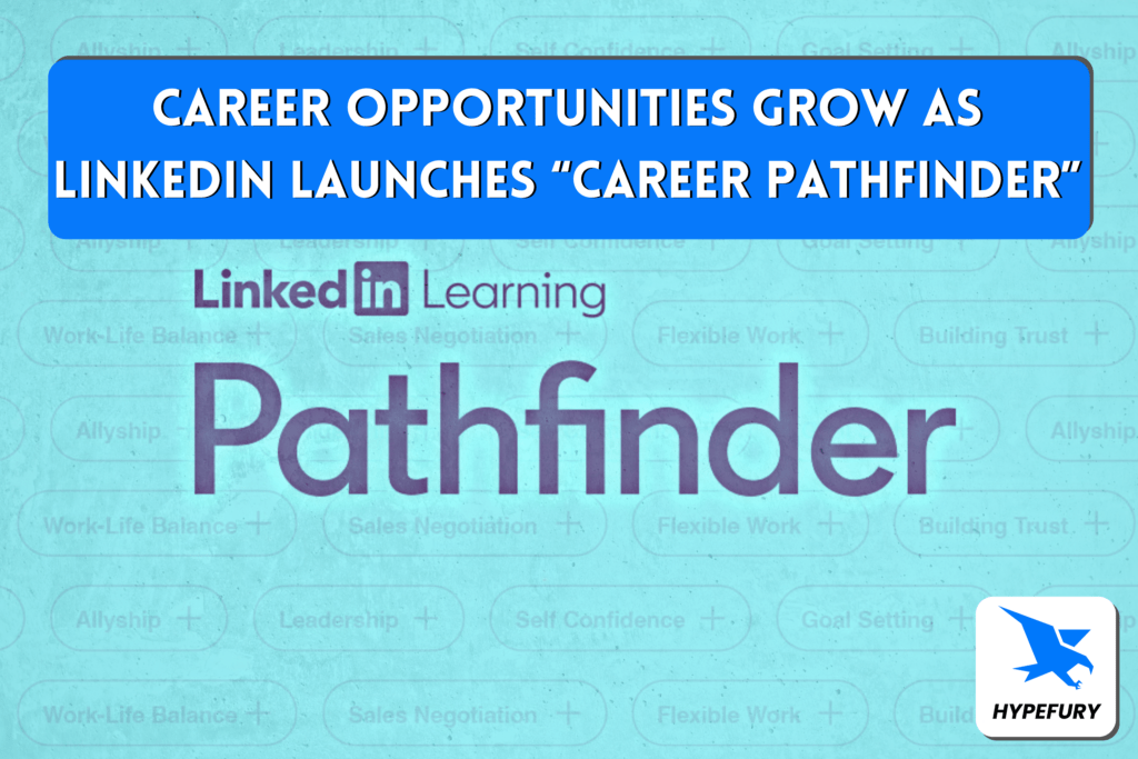 Career opportunities grow as LinkedIn launches “Career Pathfinder” 23 Career opportunities grow as LinkedIn launches Career Pathfinder
