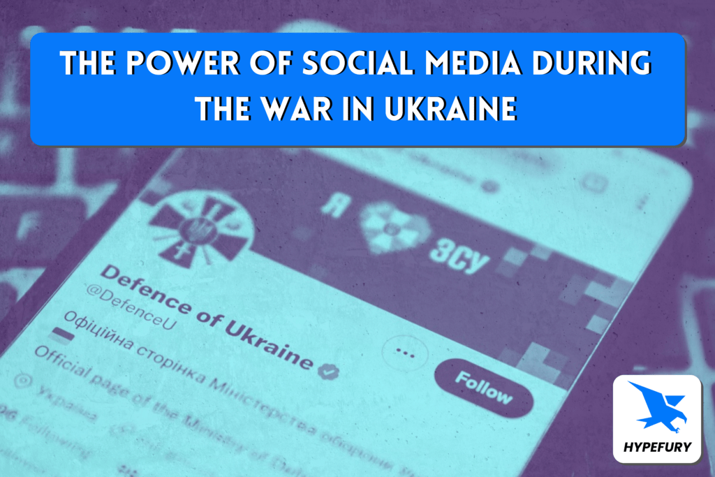The Power of Social Media during the War in Ukraine 18 The Power of Social Media during the War in Ukraine - Hypefury