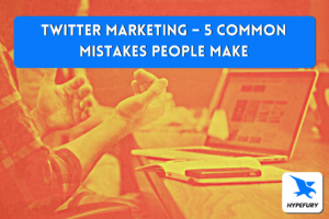 Twitter Marketing – 5 Common Mistakes People Make