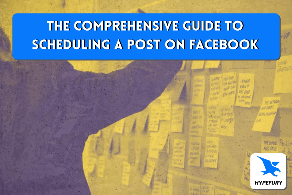 the-comprehensive-guide-to-scheduling-a-post-on-facebook