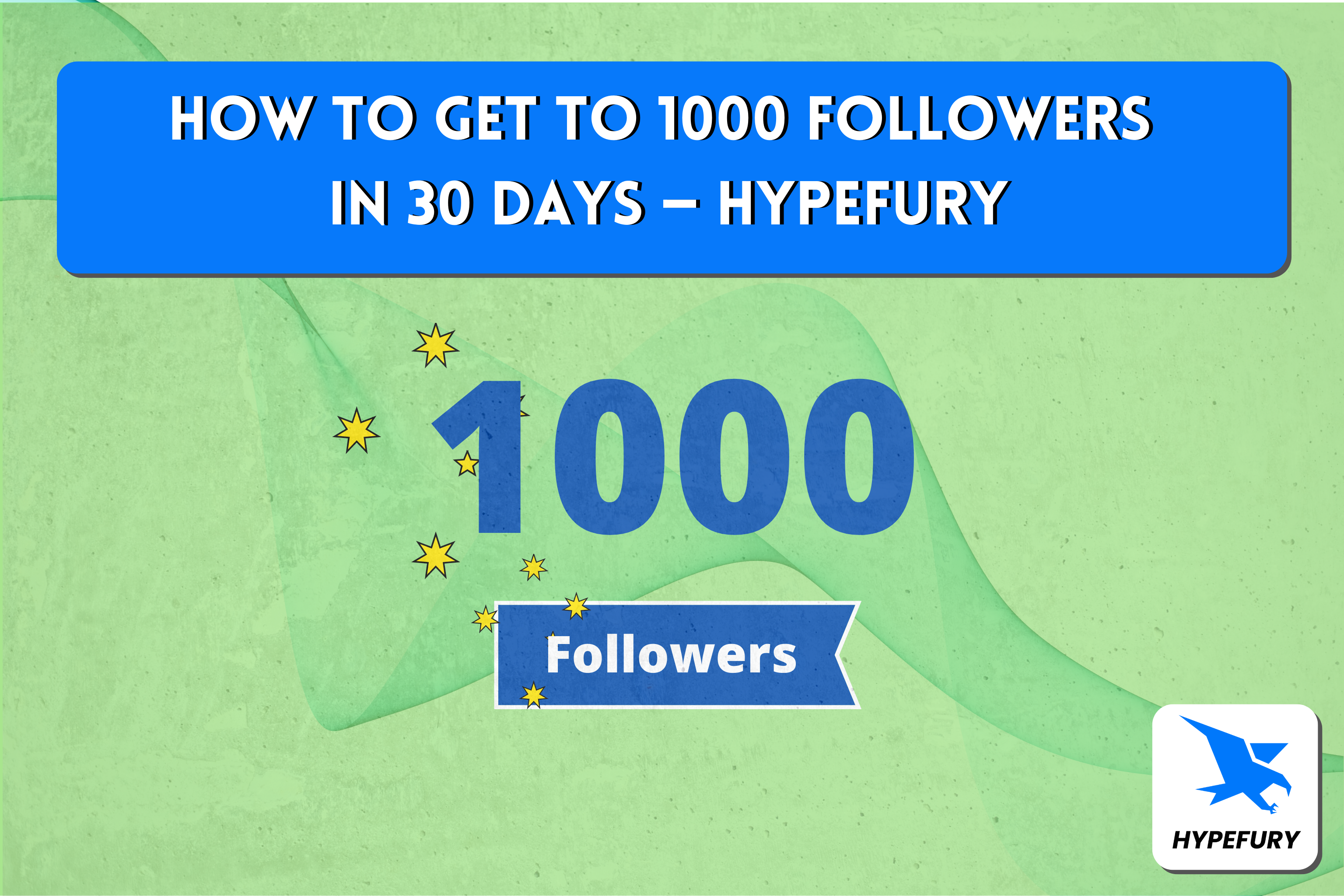 How to get 1,000 followers in 30 days?