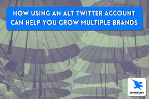 How using an alt Twitter account can help you grow multiple brands