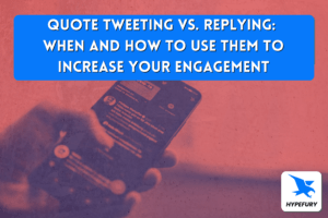 Quote tweeting vs. replying: when and how to use them to increase your engagement
