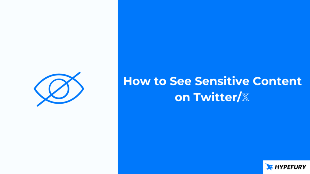 How to See Sensitive Content on Twitter/X