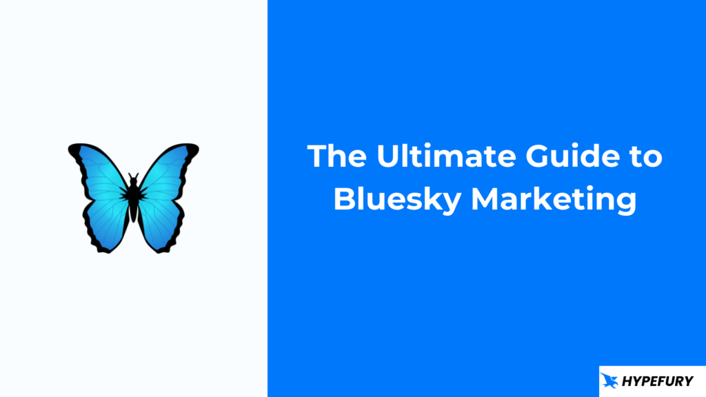 The ultimate guide to bluesky marketing