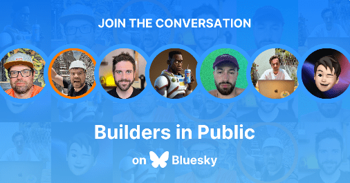 builders in public.bsky