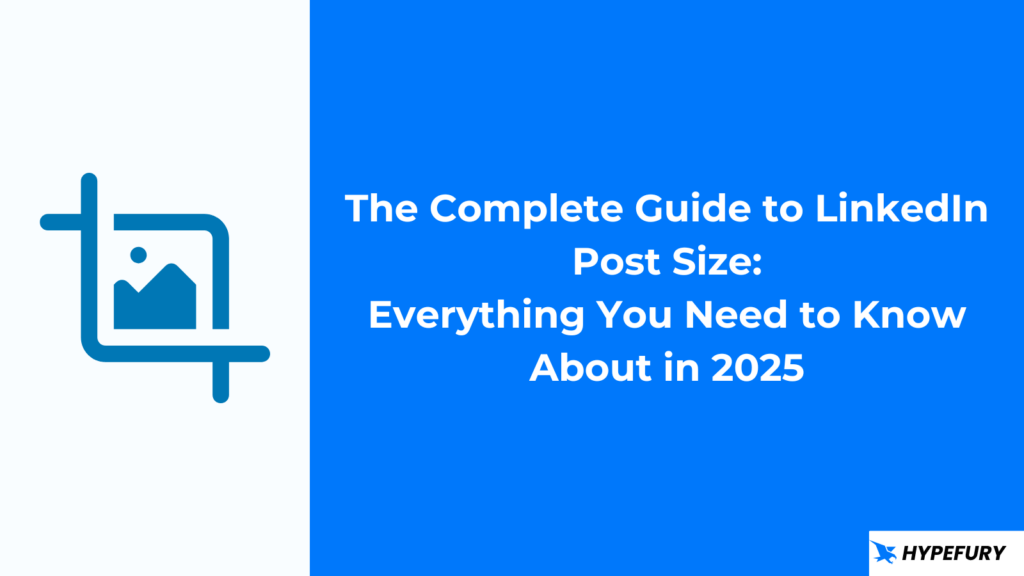 The Complete Guide to LinkedIn Post Size: Everything You Need to Know in 2025 3 LinkedIn Post Size