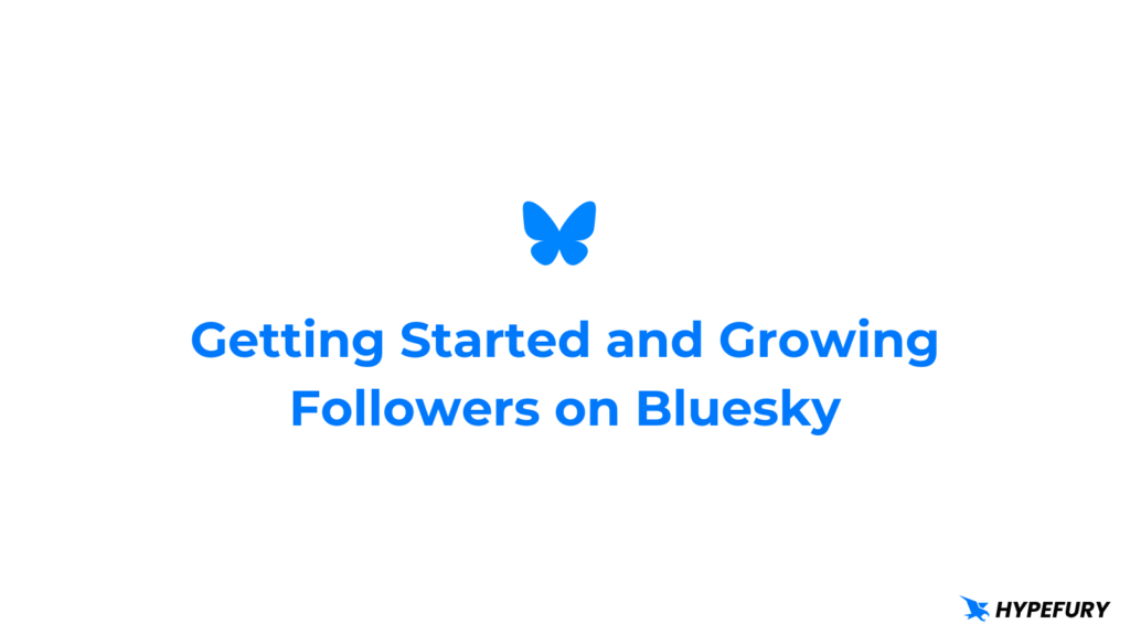 Getting Started and Growing Followers on Bluesky 5 How to grow on Bluesky