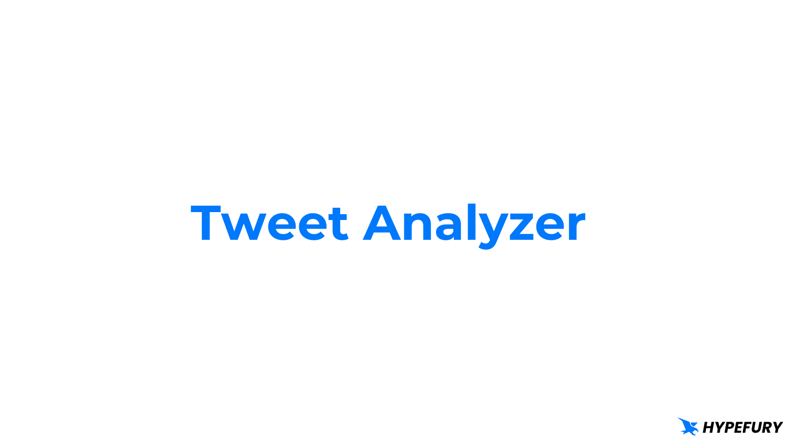 Tweet Analyzer - Hypefury - Social Media Scheduling & Automation
