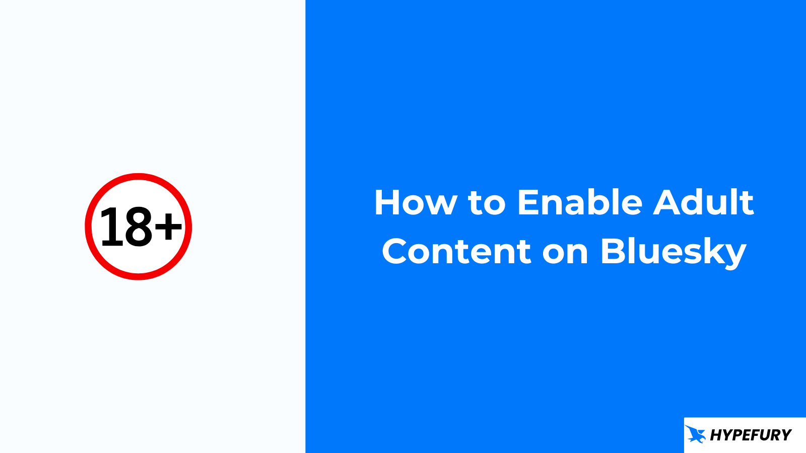 How to Enable Adult Content on Bluesky - Hypefury - Social Media