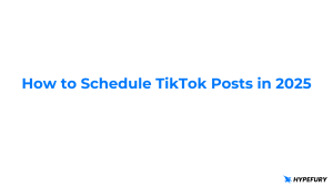 How to Schedule TIkTok Posts