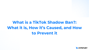 What is a TikTok Shadown Ban?